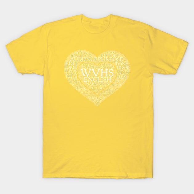WVHS English Love Tee Shirt T-Shirt by beyerbydesign